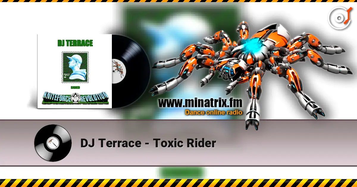 DJ Terrace - Toxic Rider listen online in high quality | Minatrix.FM