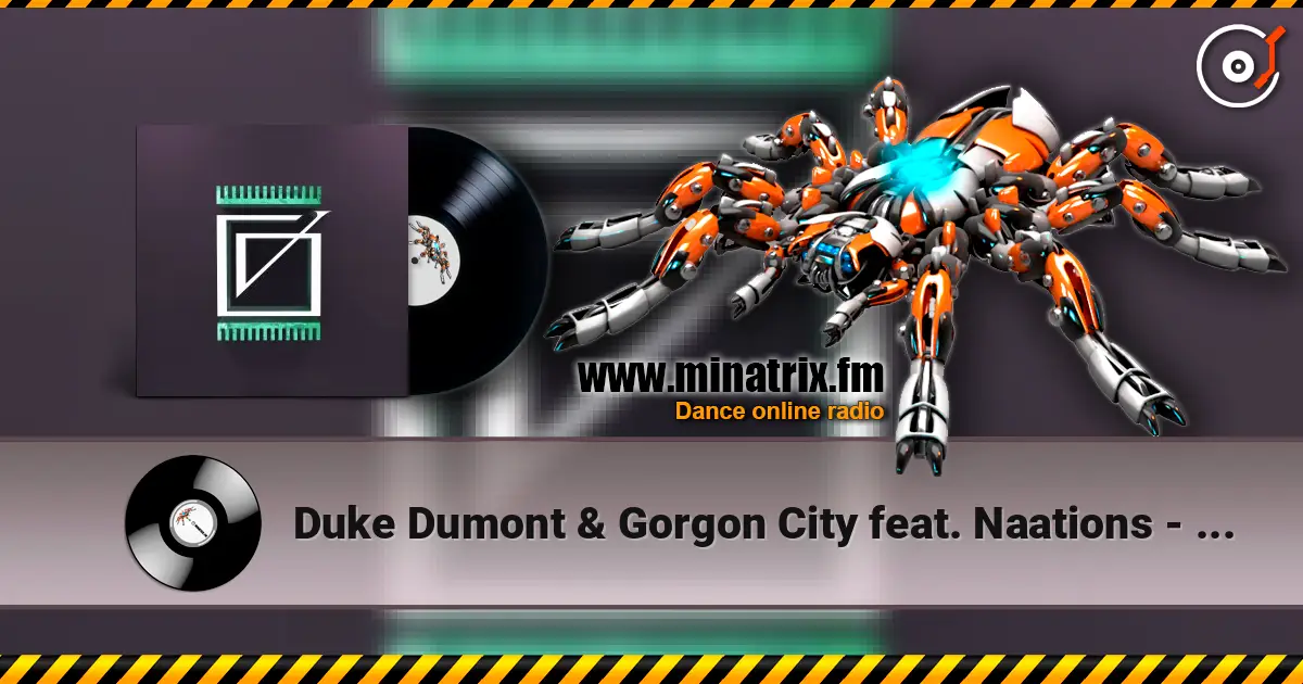 Duke Dumont & Gorgon City feat. Naations - Real Life (Solardo Extended Mix) listen online in high quality | Minatrix.FM