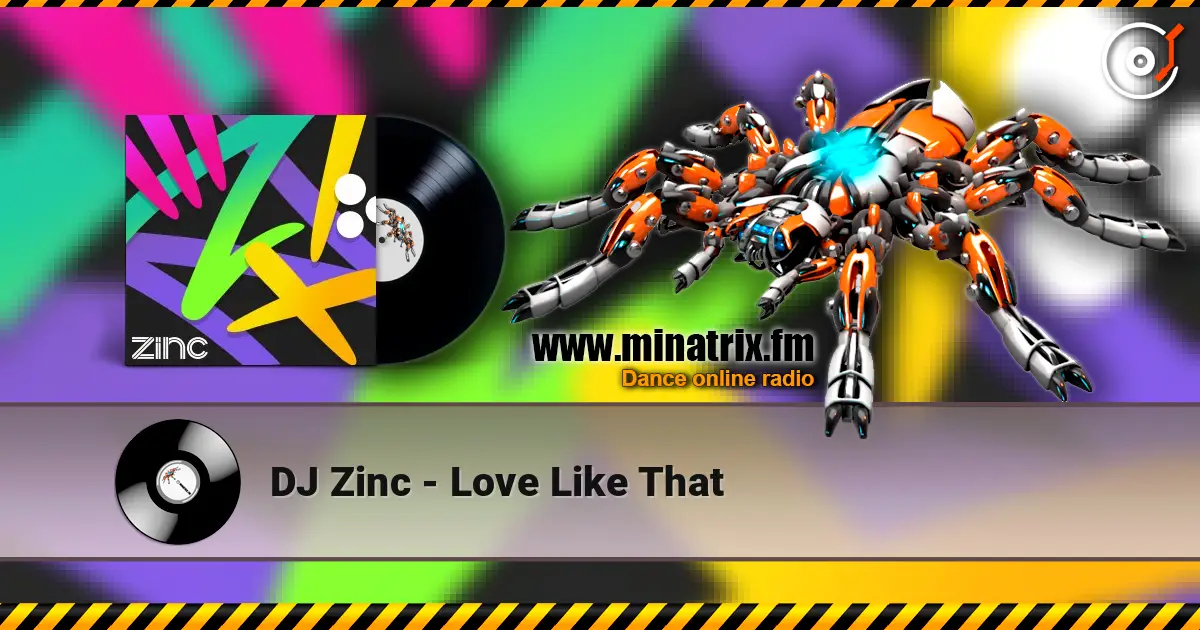 DJ Zinc - Love Like That listen online in high quality | Minatrix.FM