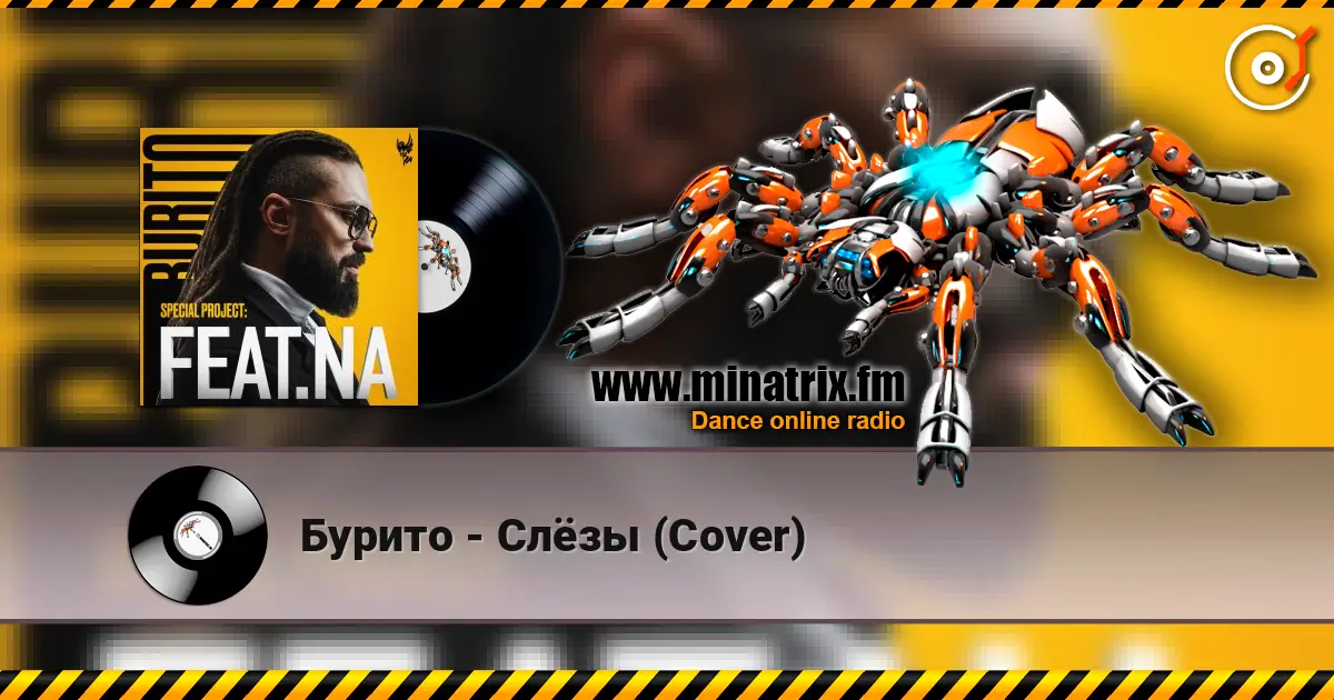 Бурито - Слёзы (Cover) listen online in high quality | Minatrix.FM