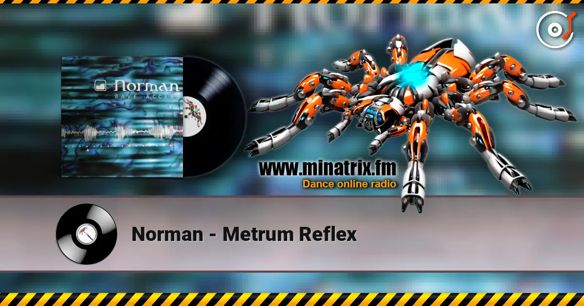 Norman - Metrum Reflex listen online in high quality | Minatrix.FM