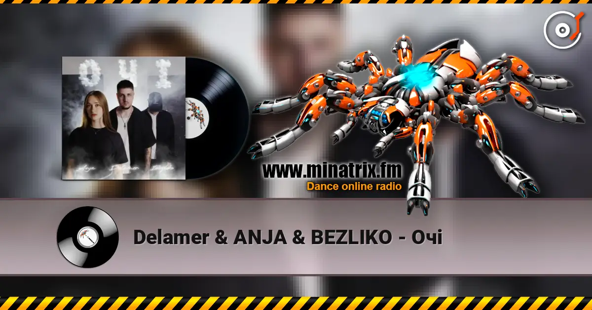 Delamer & ANJA & BEZLIKO - Очі listen online in high quality | Minatrix.FM