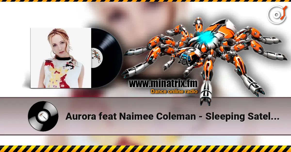 Aurora feat Naimee Coleman - Sleeping Satellite (Rob Searle Remix) listen online in high quality | Minatrix.FM