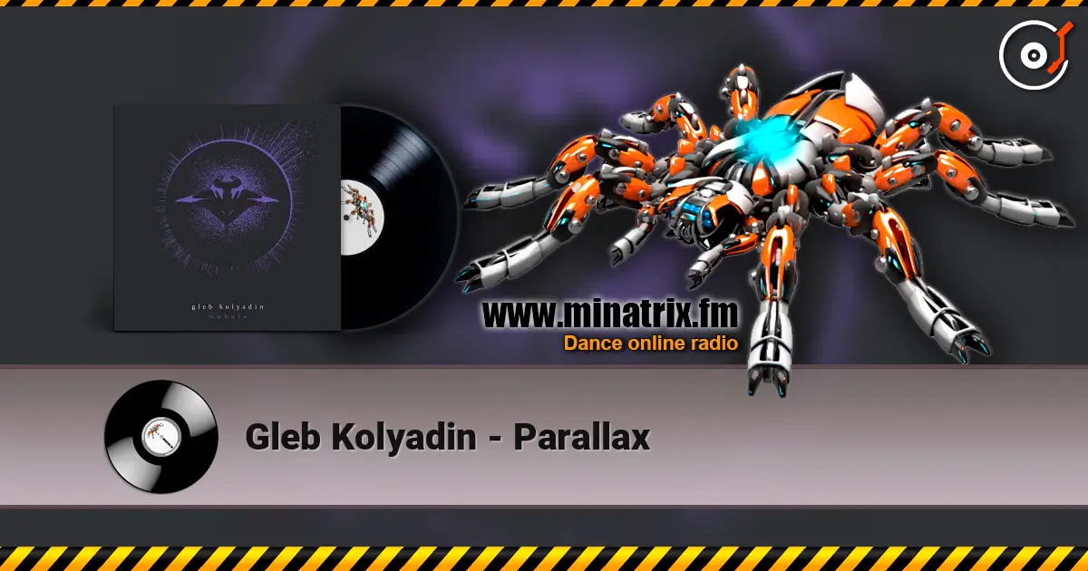 Gleb Kolyadin - Parallax listen online in high quality | Minatrix.FM