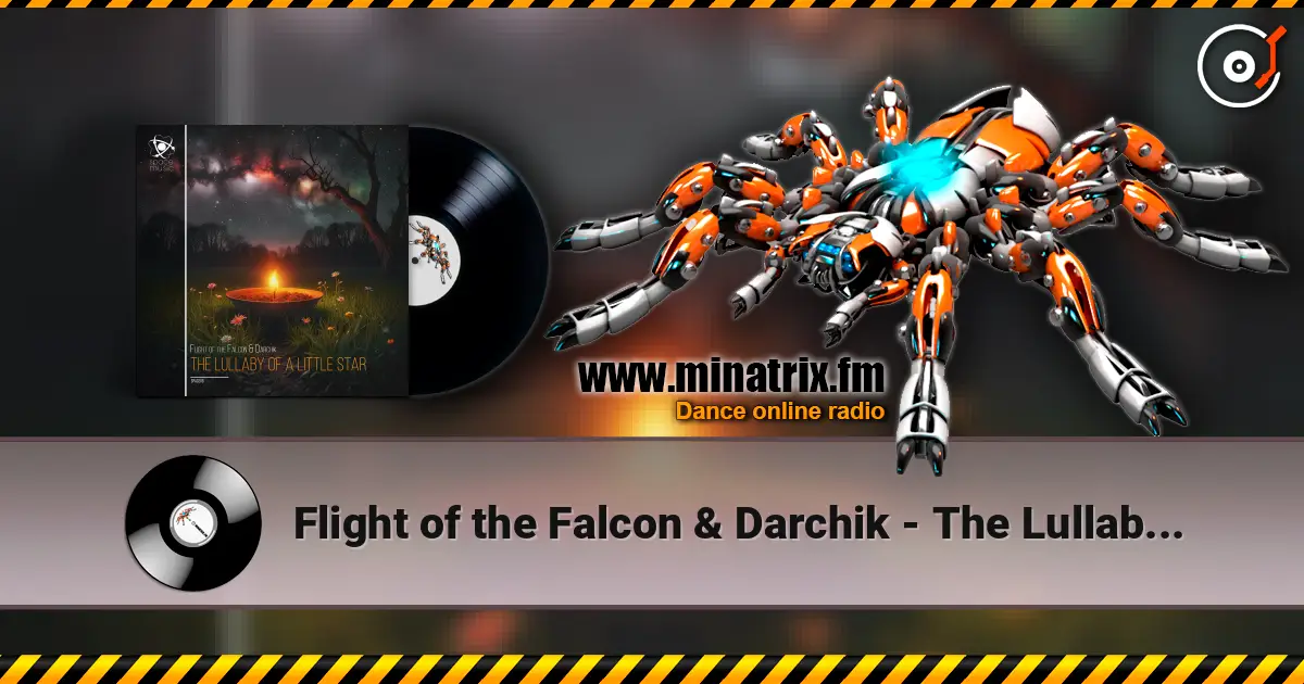 Flight of the Falcon & Darchik - The Lullaby of a Little Star listen online in high quality | Minatrix.FM