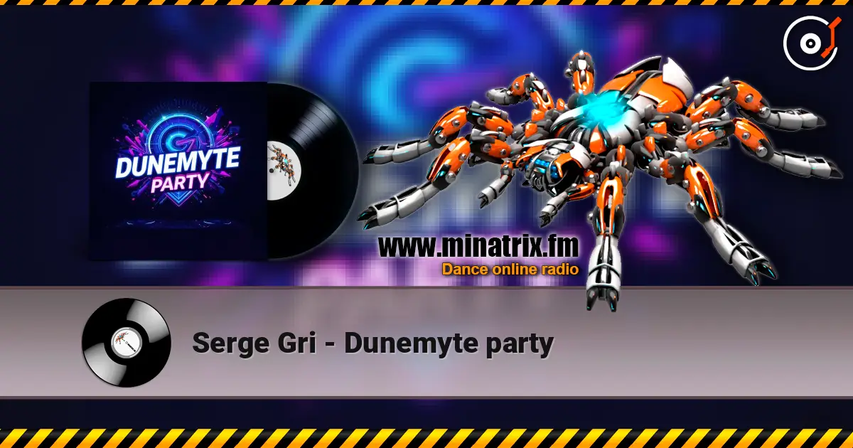 Serge Gri - Dunemyte party listen online in high quality | Minatrix.FM