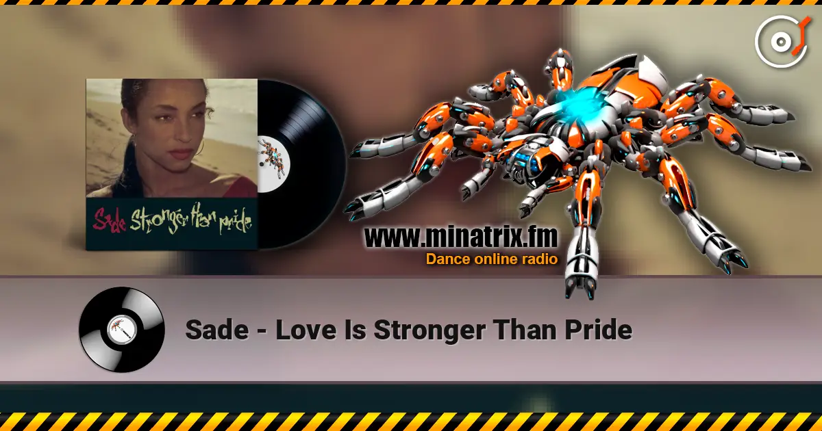Sade - Love Is Stronger Than Pride listen online in high quality | Minatrix.FM