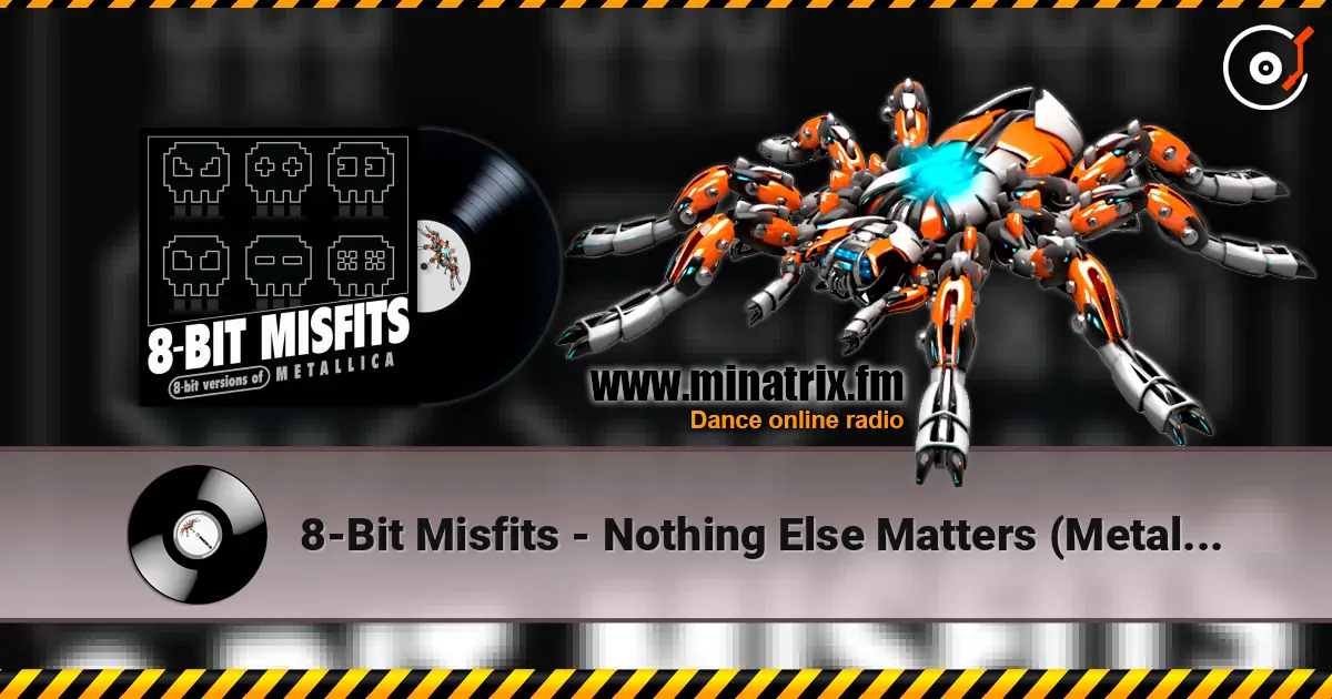 8-Bit Misfits - Nothing Else Matters (Metallica remix) listen online in high quality | Minatrix.FM