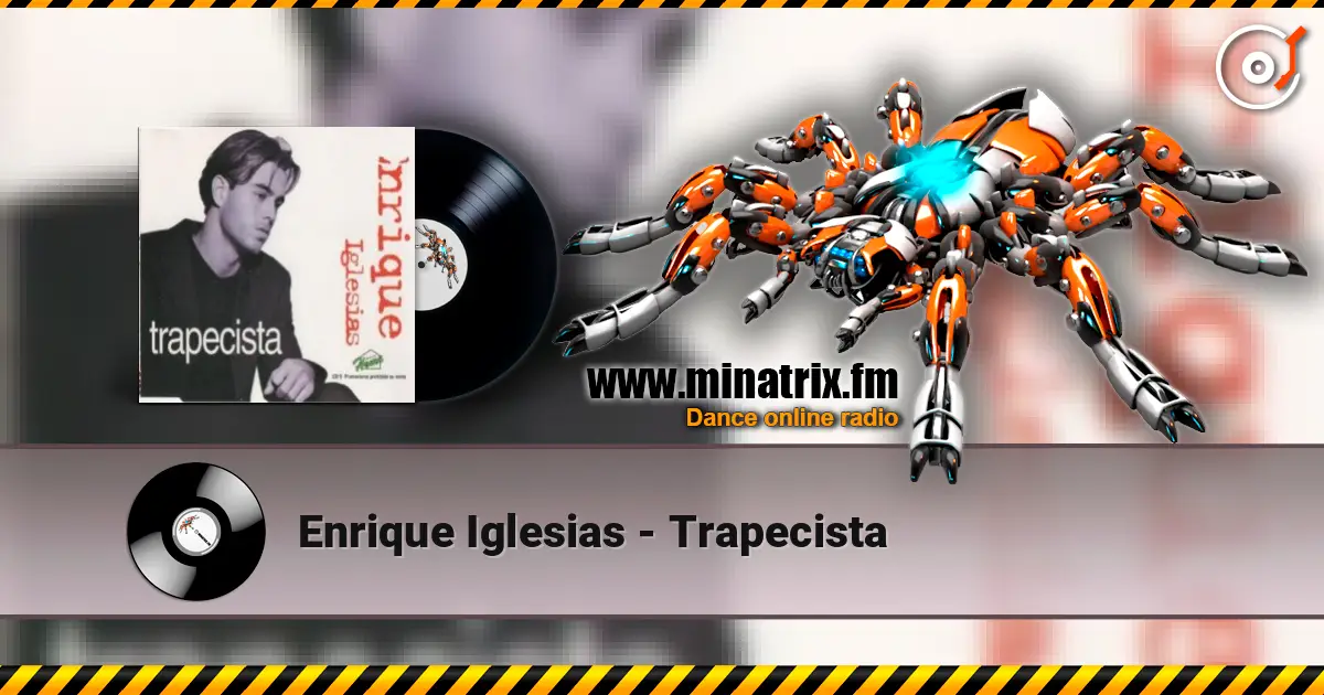Enrique Iglesias - Trapecista listen online in high quality | Minatrix.FM