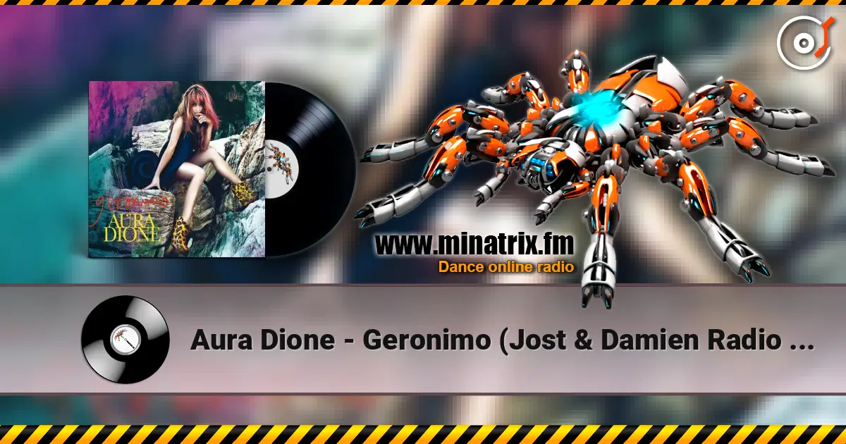 Aura Dione - Geronimo (Jost & Damien Radio Mix) listen online in high quality | Minatrix.FM
