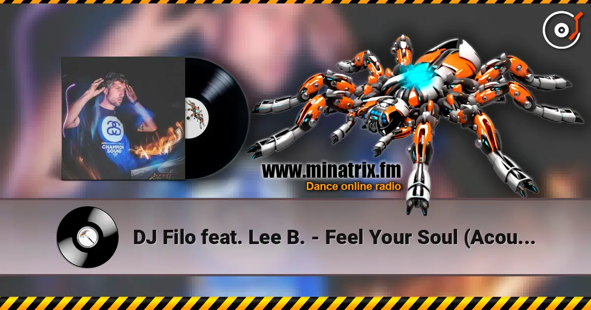 DJ Filo feat. Lee B. - Feel Your Soul (Acoustic Live Version) listen online in high quality | Minatrix.FM