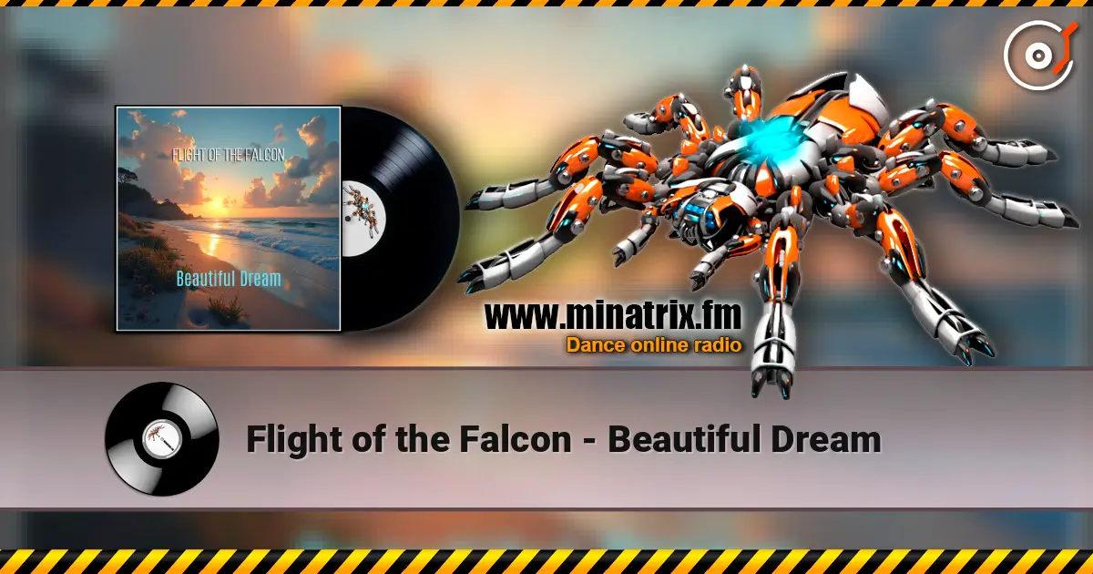 Flight of the Falcon - Beautiful Dream listen online in high quality | Minatrix.FM