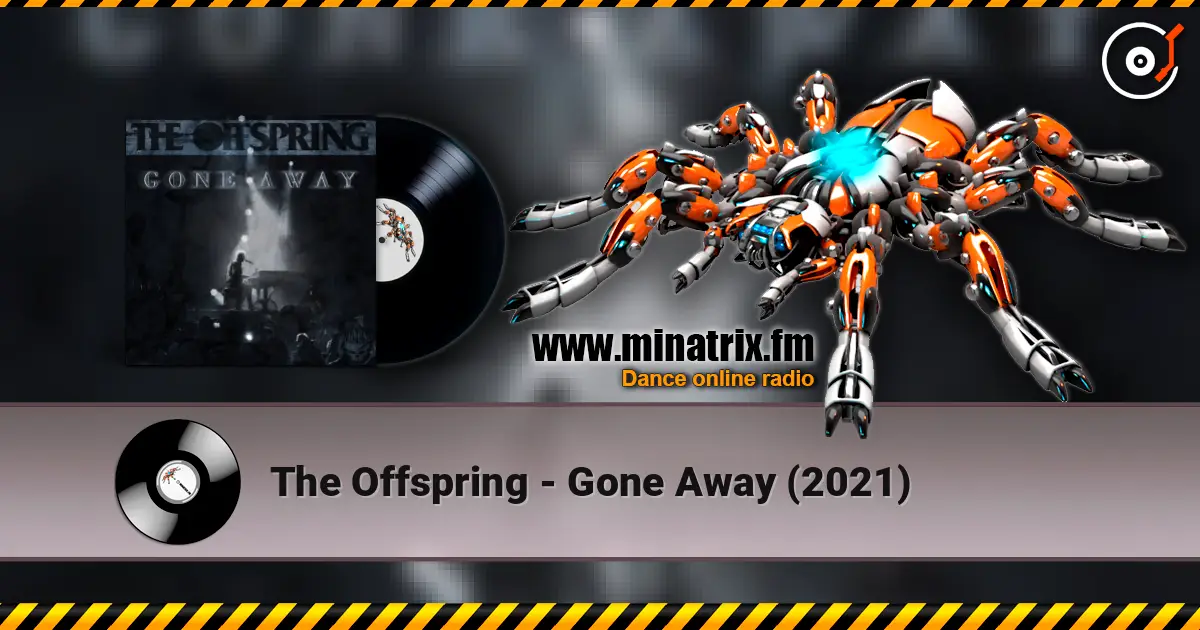 The Offspring - Gone Away (2021) listen online in high quality | Minatrix.FM
