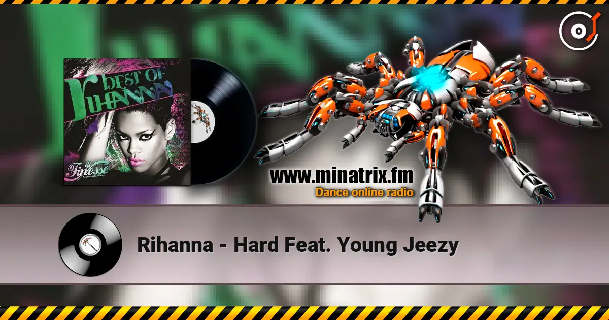 Rihanna - Hard Feat. Young Jeezy listen online in high quality | Minatrix.FM