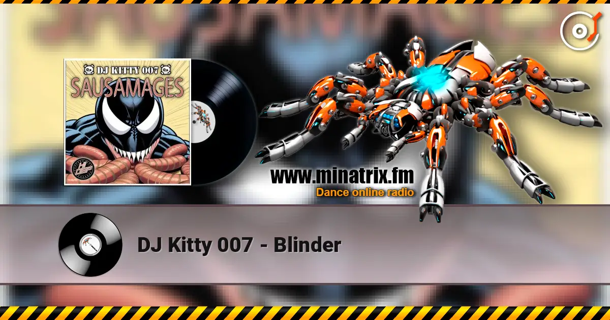 DJ Kitty 007 - Blinder listen online in high quality | Minatrix.FM