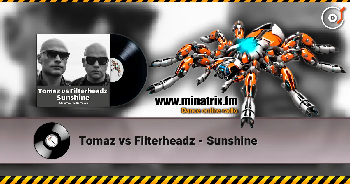 Tomaz vs Filterheadz - Sunshine listen online in high quality | Minatrix.FM