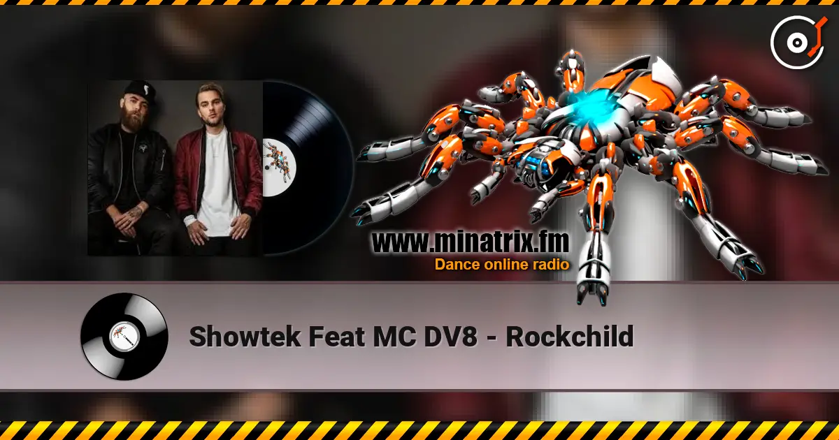 Showtek Feat MC DV8 - Rockchild listen online in high quality | Minatrix.FM