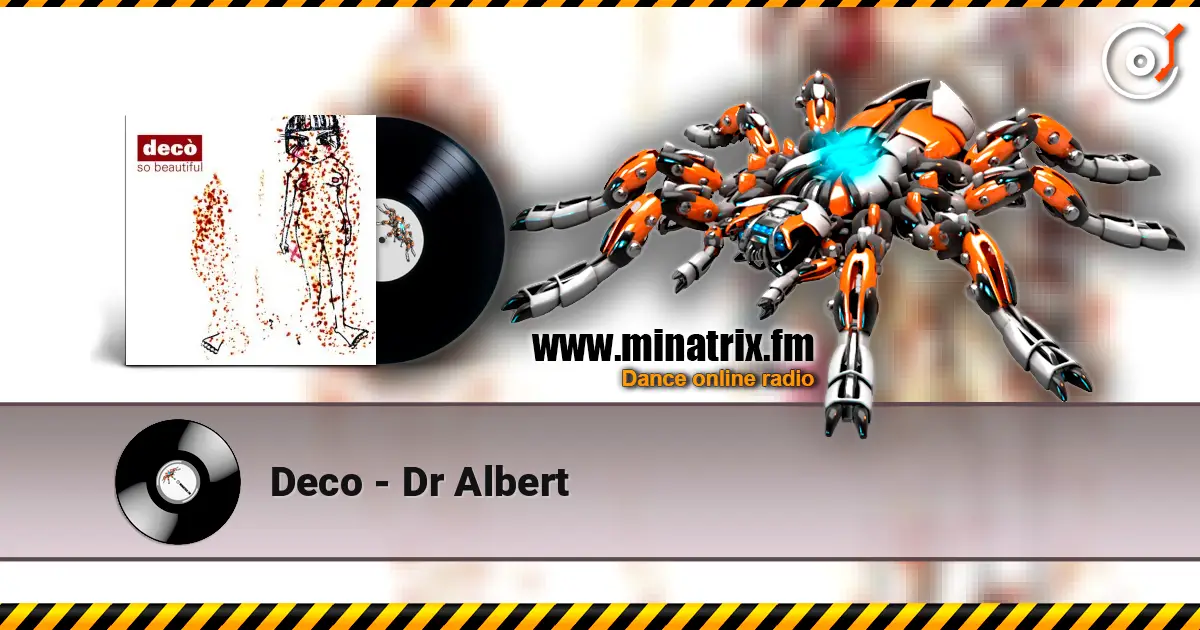 Deco - Dr Albert слухати онлайн у високій якості | Minatrix.FM