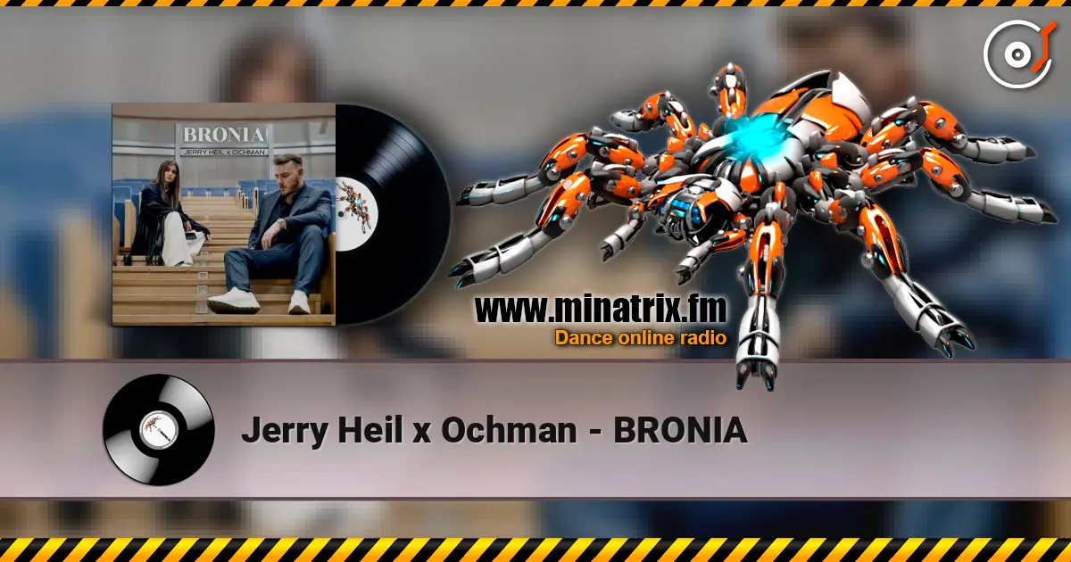 Jerry Heil x Ochman - BRONIA listen online in high quality | Minatrix.FM