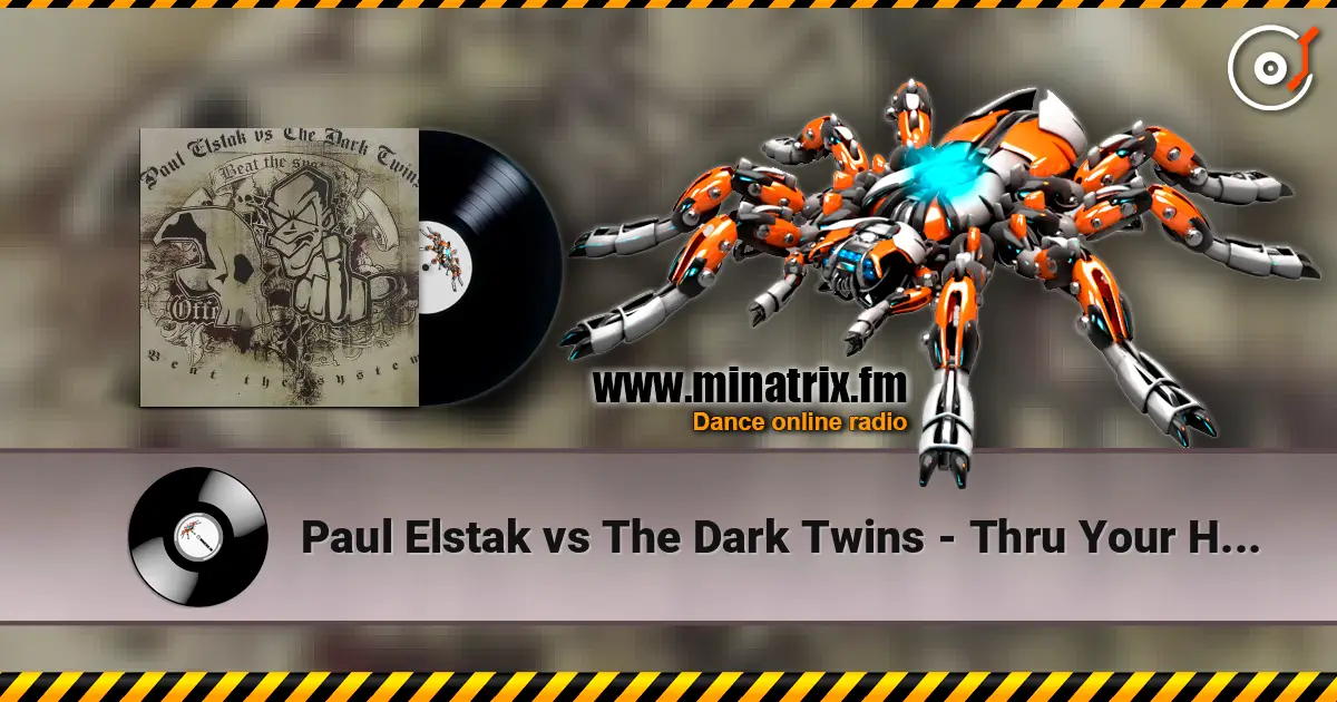 Paul Elstak vs The Dark Twins - Thru Your Head listen online in high quality | Minatrix.FM