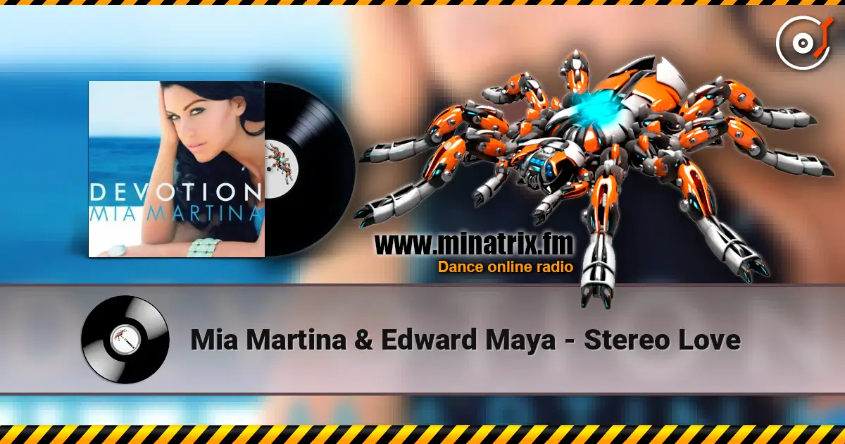 Mia Martina & Edward Maya - Stereo Love listen online in high quality | Minatrix.FM