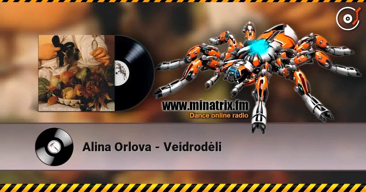 Alina Orlova - Veidrodėli listen online in high quality | Minatrix.FM