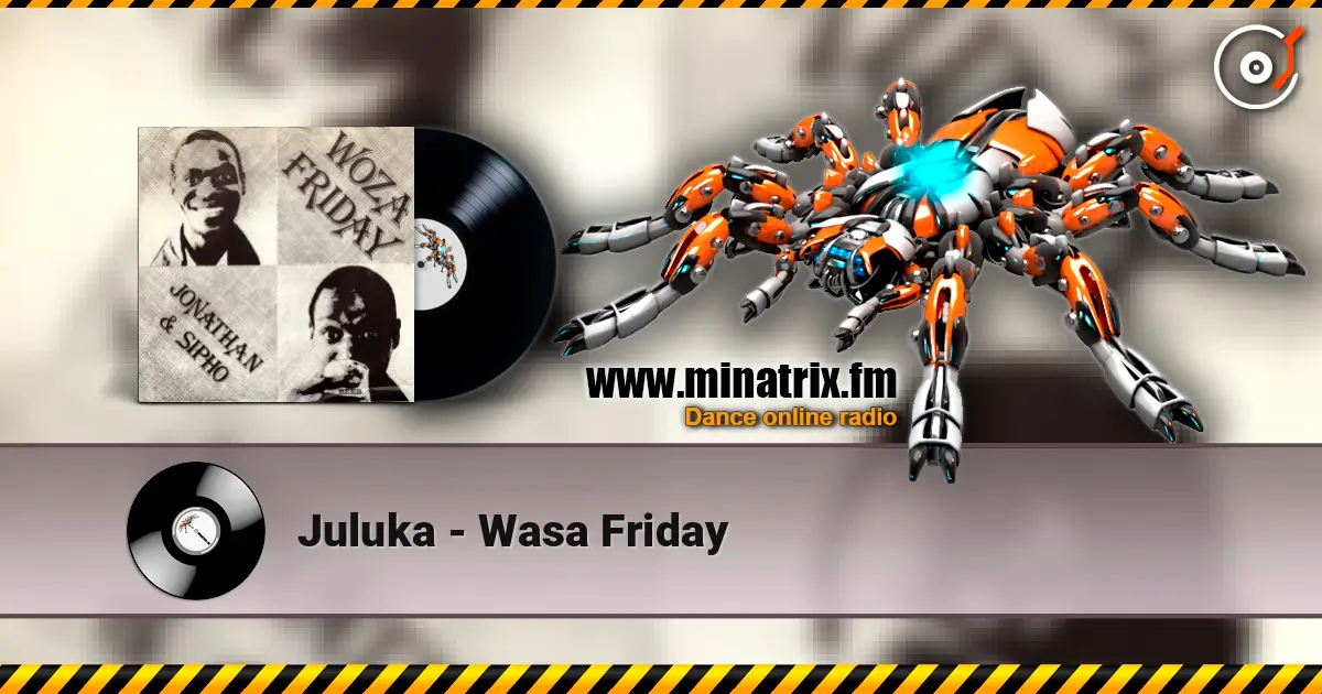 Juluka - Wasa Friday listen online in high quality | Minatrix.FM