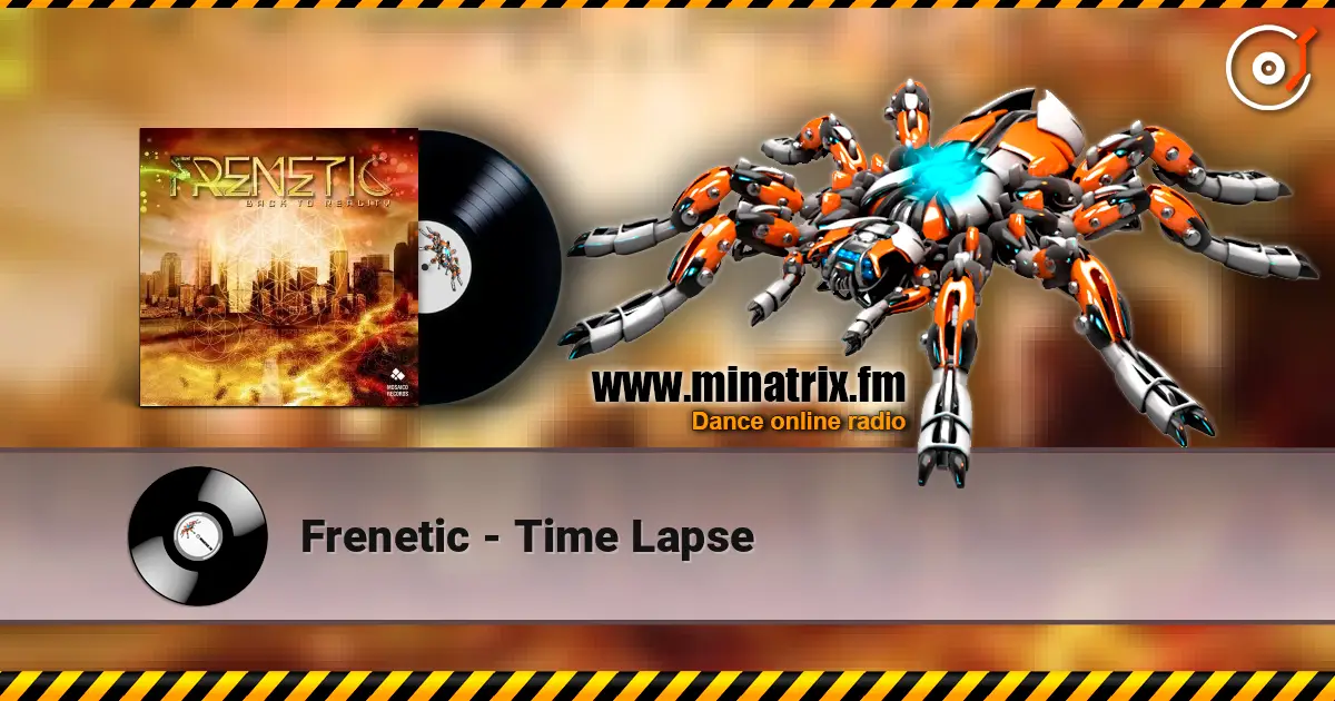 Frenetic - Time Lapse listen online in high quality | Minatrix.FM