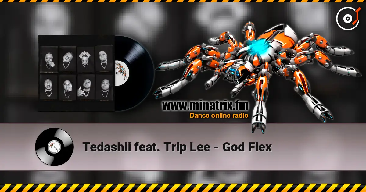 Tedashii feat. Trip Lee - God Flex listen online in high quality | Minatrix.FM