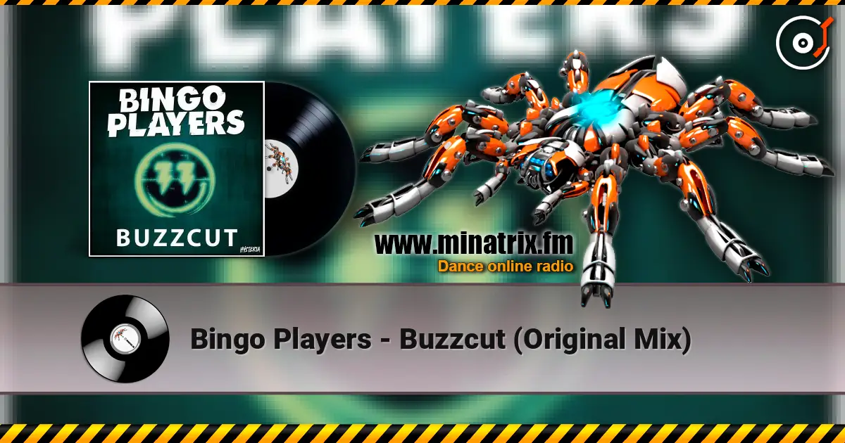 Bingo Players - Buzzcut (Original Mix) слухати онлайн у високій якості | Minatrix.FM