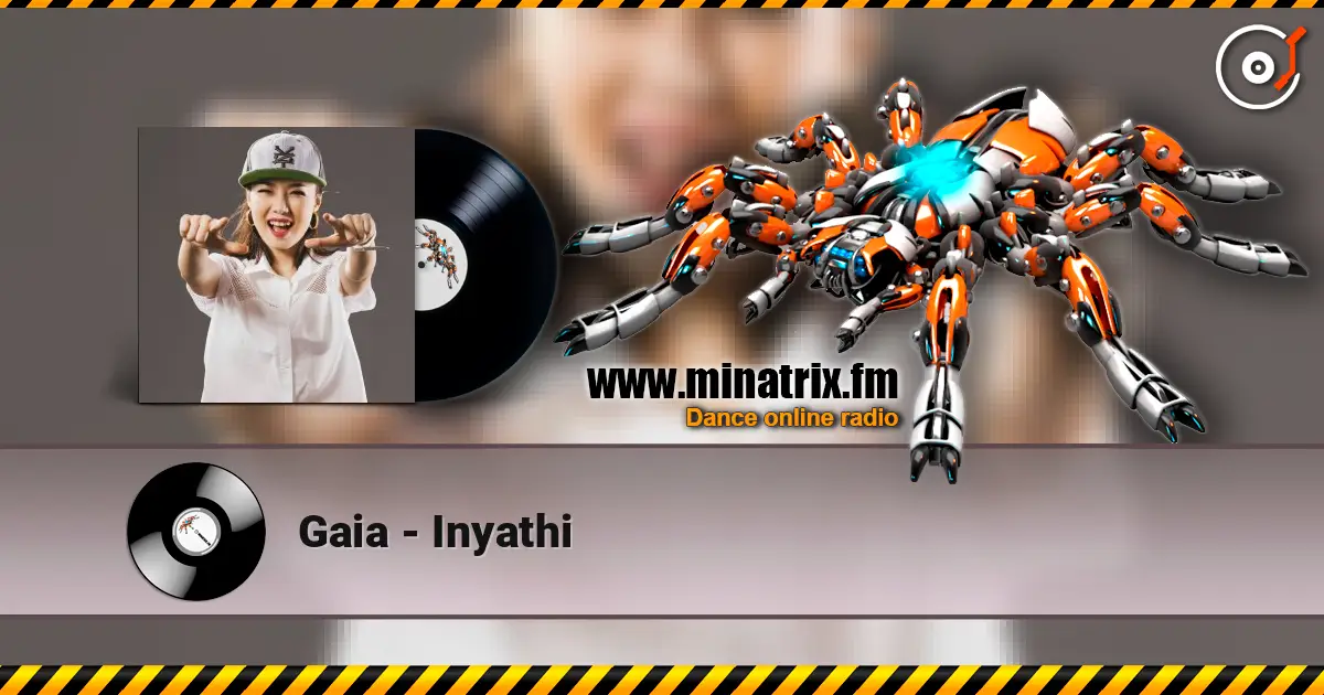 Gaia - Inyathi listen online in high quality | Minatrix.FM