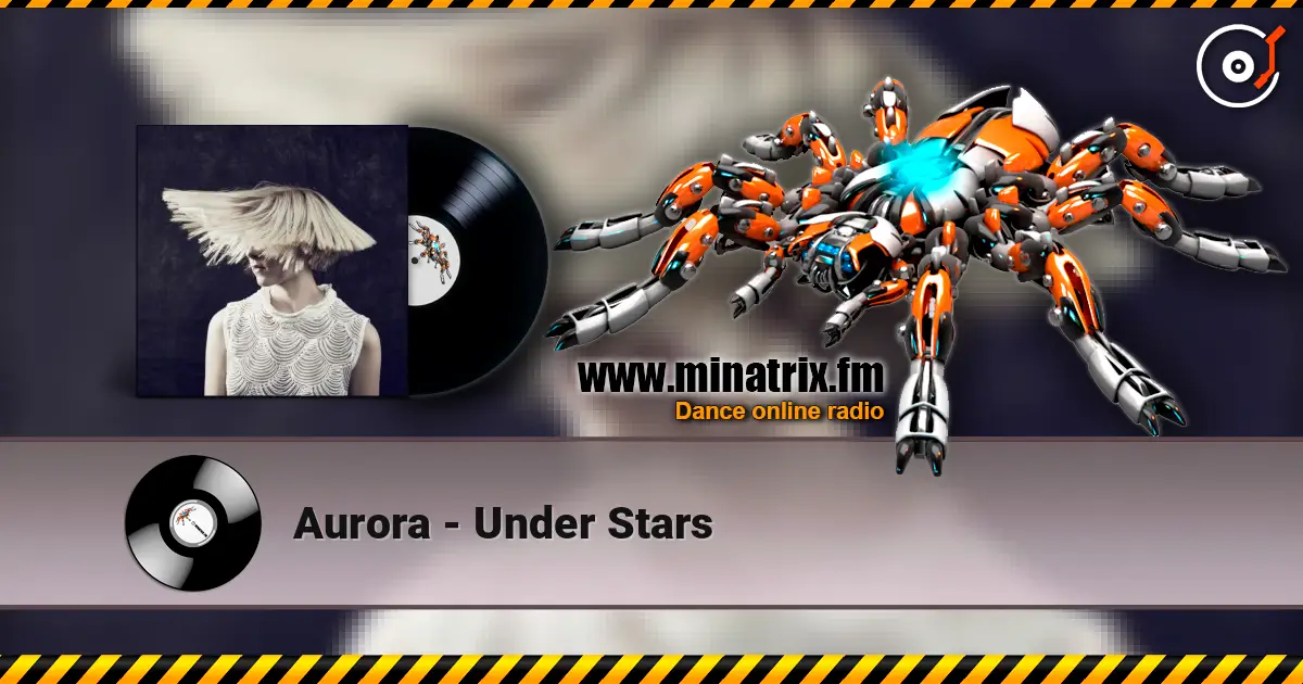 Aurora - Under Stars listen online in high quality | Minatrix.FM