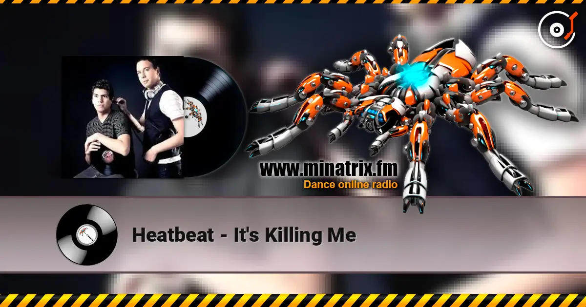 Heatbeat - It's Killing Me слухати онлайн у високій якості | Minatrix.FM