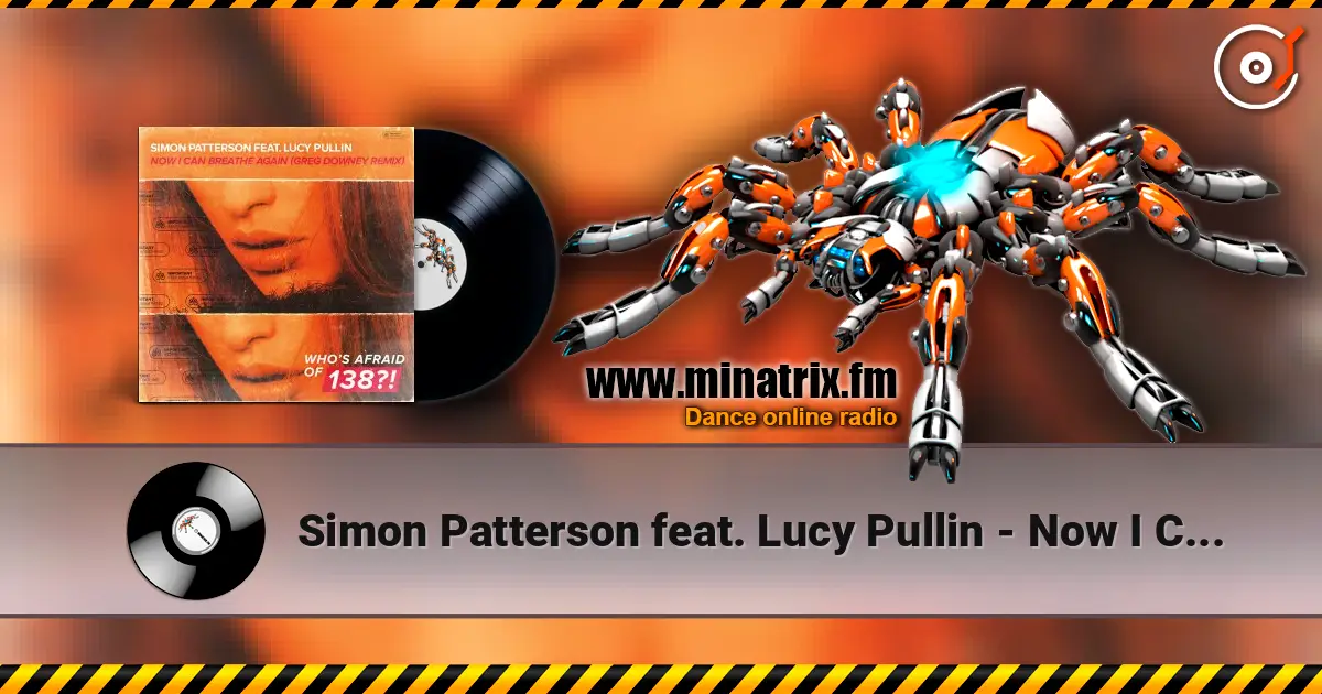 Simon Patterson feat. Lucy Pullin - Now I Can Breathe Again listen online in high quality | Minatrix.FM