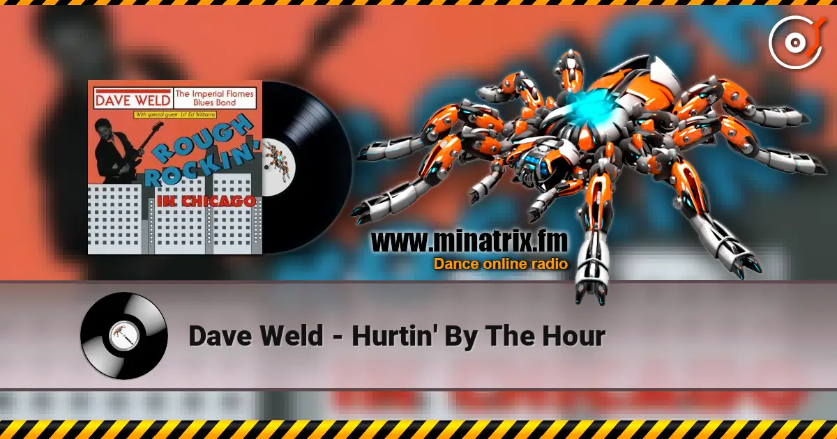 Dave Weld - Hurtin' By The Hour listen online in high quality | Minatrix.FM