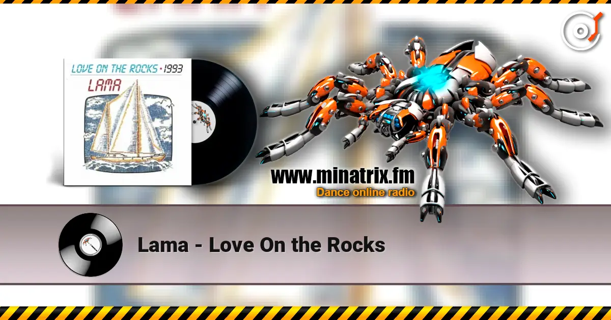Lama - Love On the Rocks listen online in high quality | Minatrix.FM