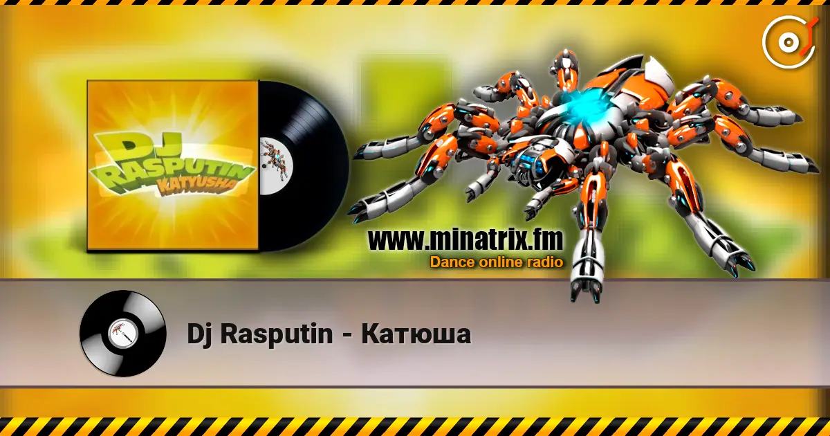 Dj Rasputin - Катюша listen online in high quality | Minatrix.FM