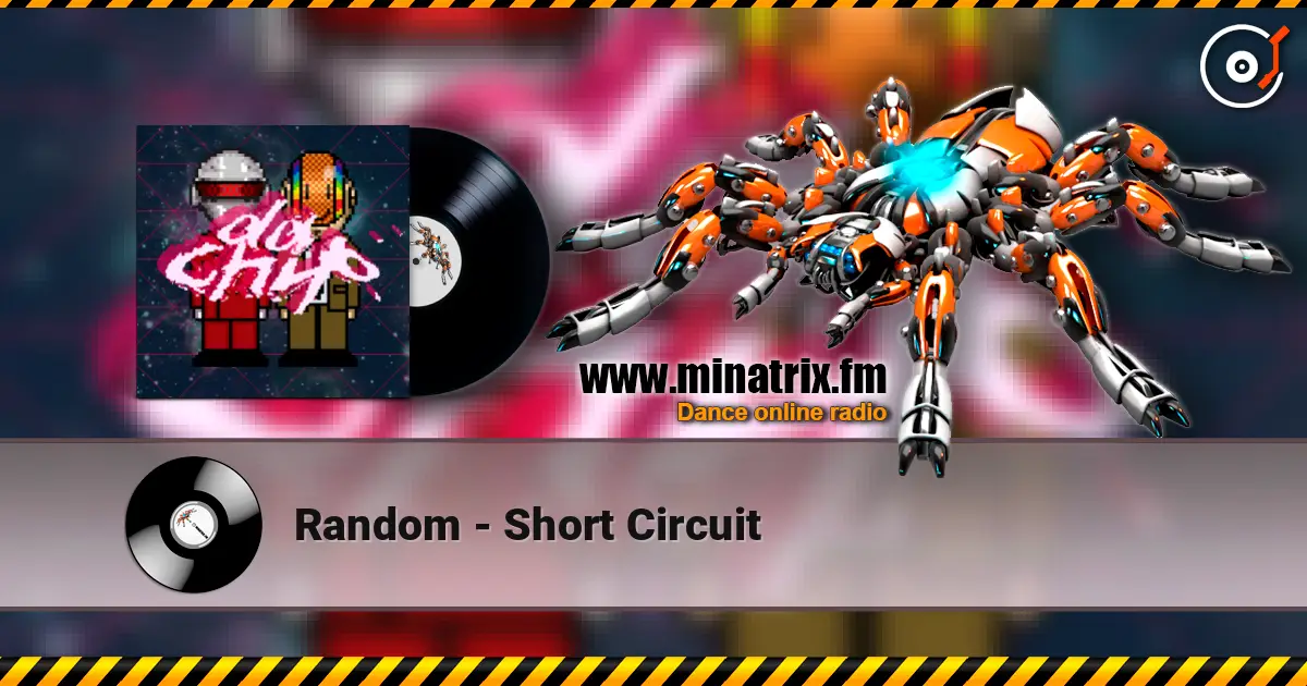 Random - Short Circuit listen online in high quality | Minatrix.FM
