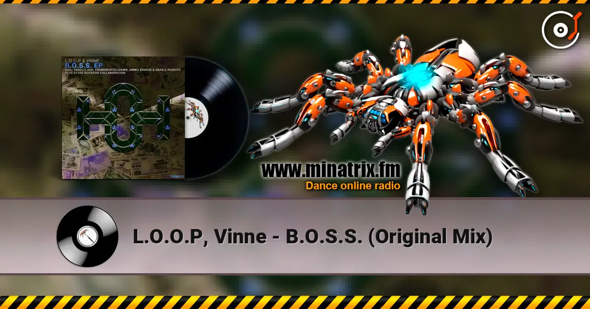 L.O.O.P, Vinne - B.O.S.S. (Original Mix) слухати онлайн у високій якості | Minatrix.FM
