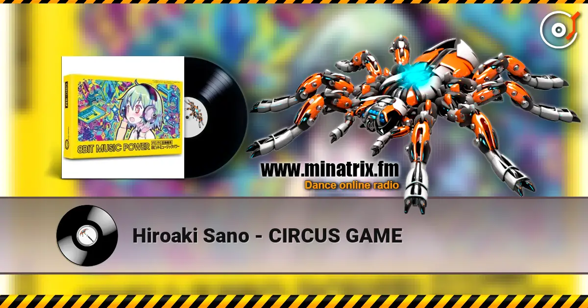 Hiroaki Sano - CIRCUS GAME listen online in high quality | Minatrix.FM