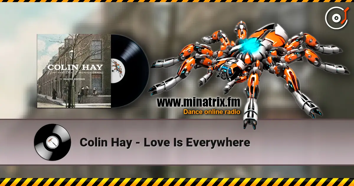 Colin Hay - Love Is Everywhere listen online in high quality | Minatrix.FM