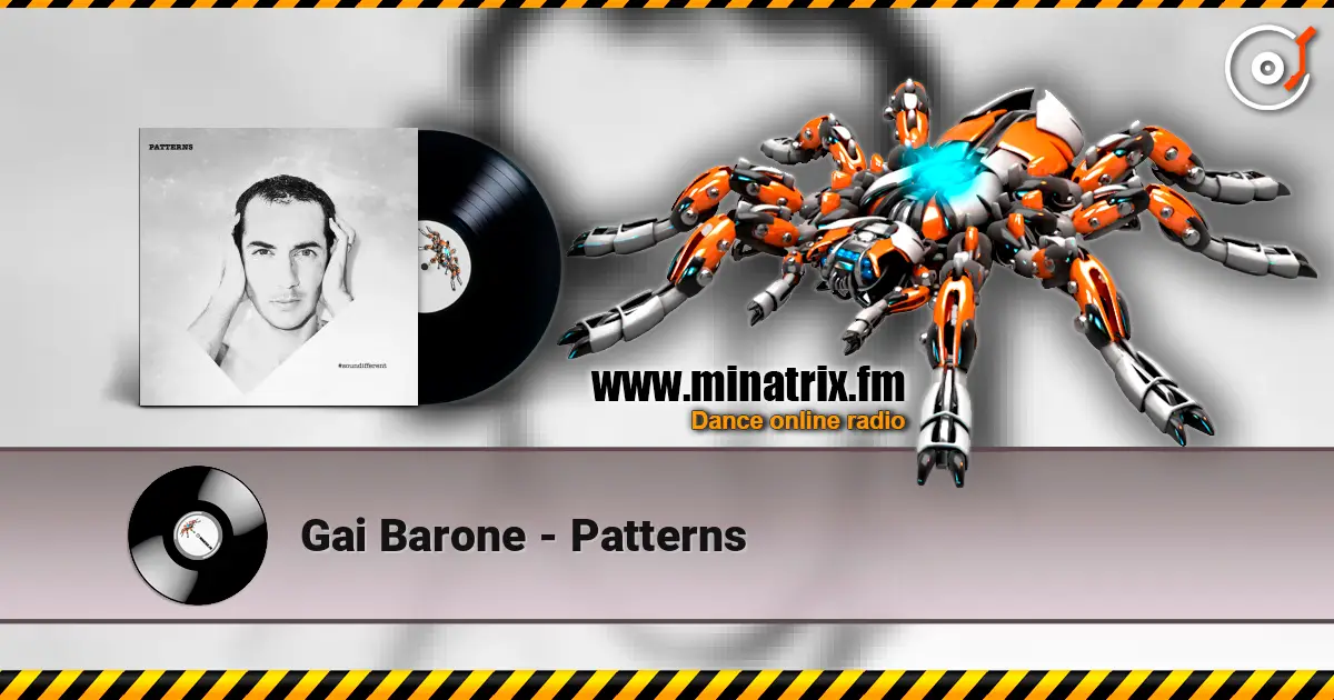 Gai Barone - Patterns listen online in high quality | Minatrix.FM