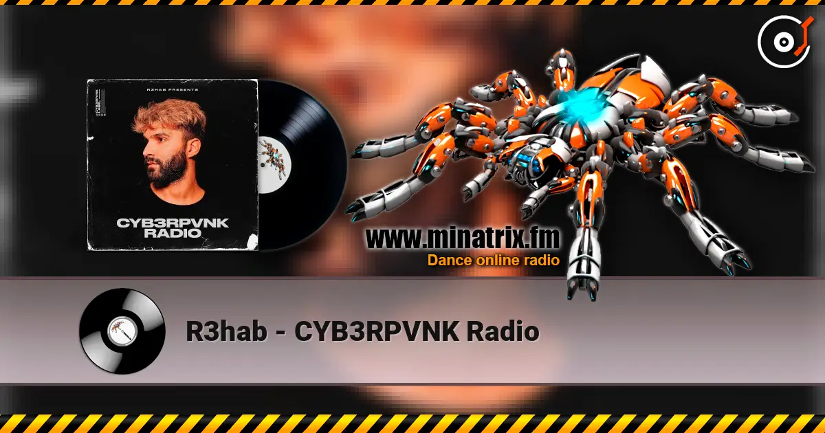 R3hab - CYB3RPVNK Radio listen online in high quality | Minatrix.FM
