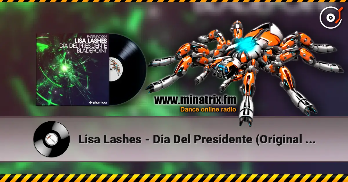Lisa Lashes - Dia Del Presidente (Original Mix) listen online in high quality | Minatrix.FM