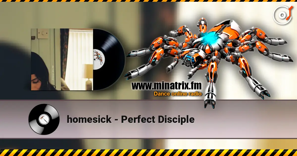 homesick - Perfect Disciple listen online in high quality | Minatrix.FM
