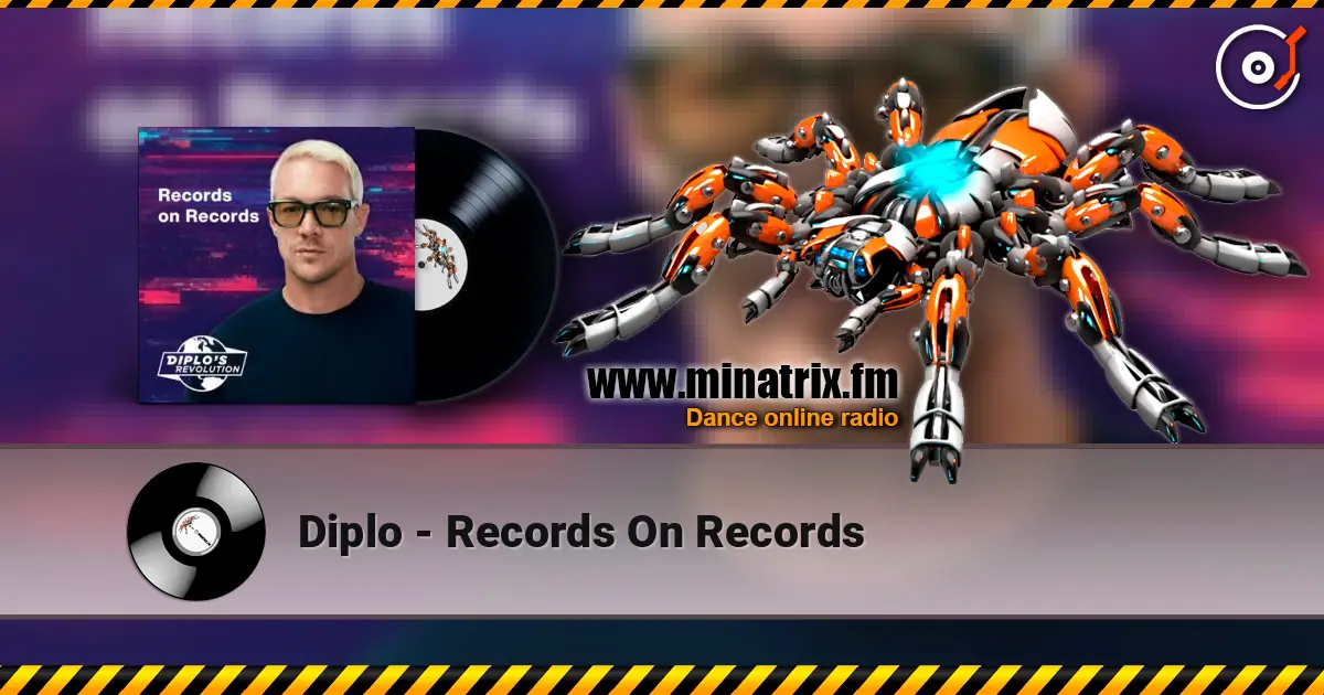 Diplo - Records On Records listen online in high quality | Minatrix.FM