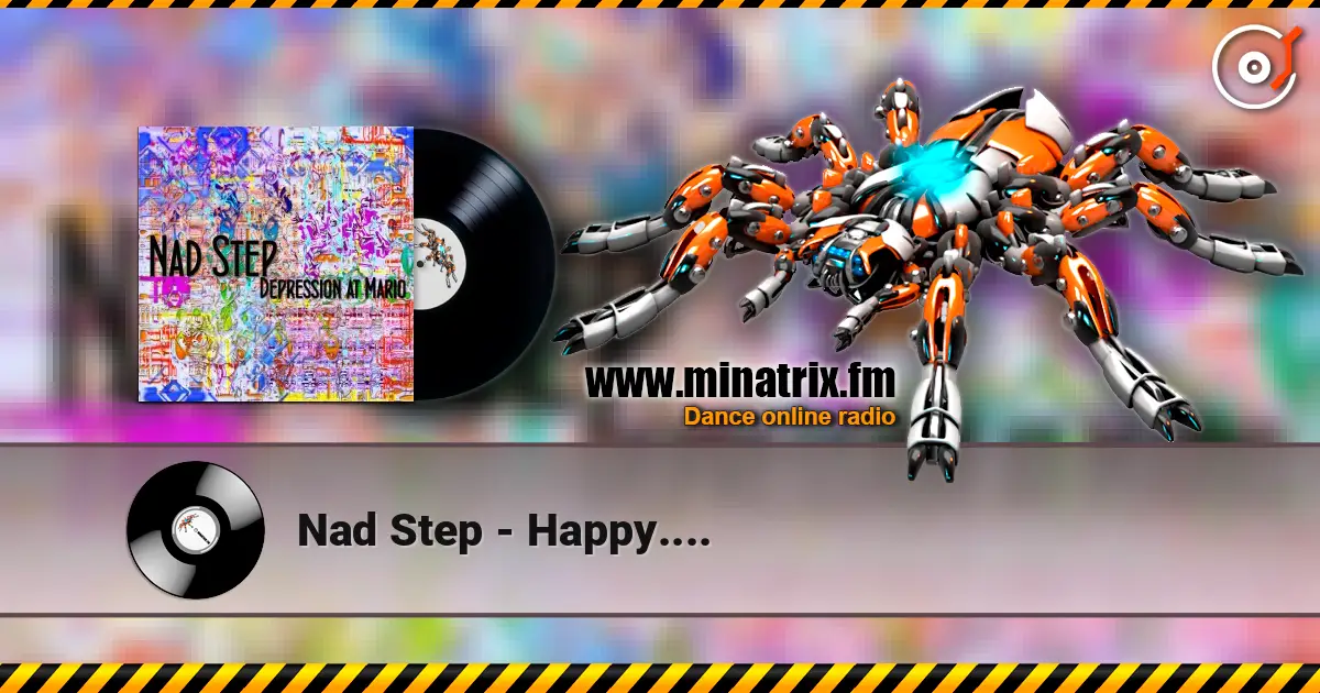 Nad Step - Happy.... listen online in high quality | Minatrix.FM