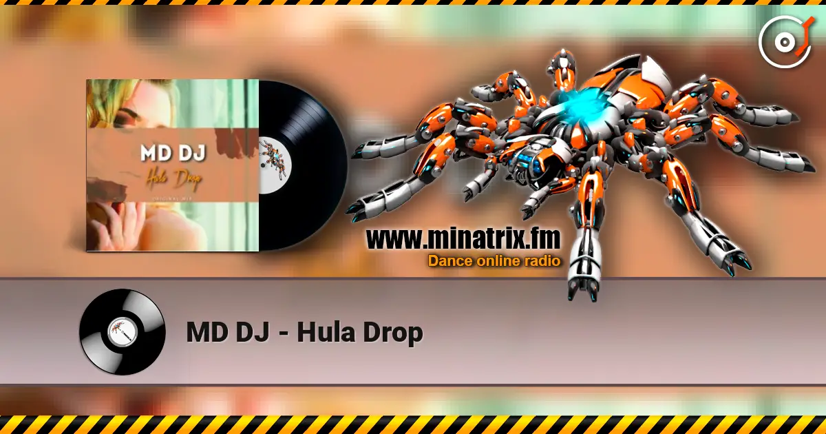 MD DJ - Hula Drop listen online in high quality | Minatrix.FM