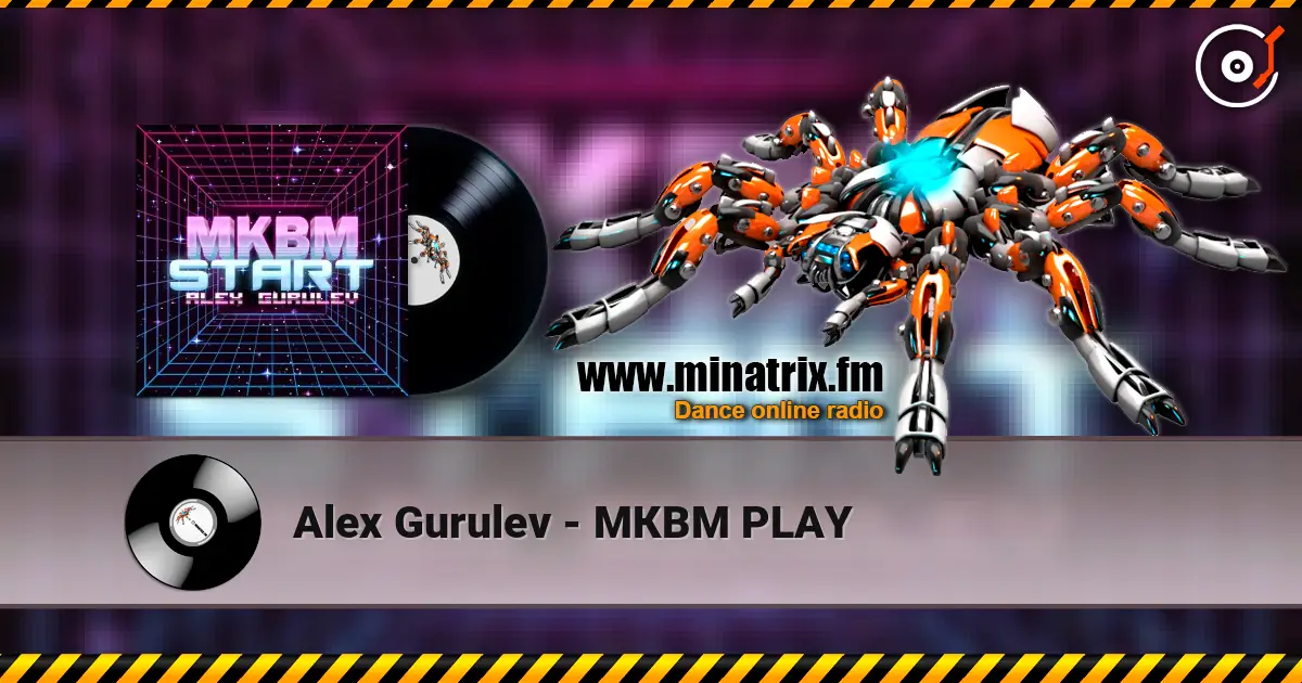 Alex Gurulev - МКВМ PLAY listen online in high quality | Minatrix.FM