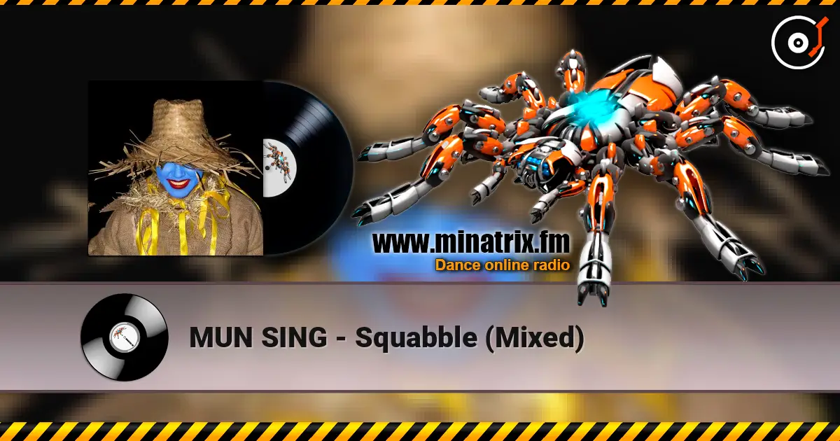 MUN SING - Squabble (Mixed) слухати онлайн у високій якості | Minatrix.FM